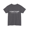 Graphic Tee — "I Can't Flirt, I'm Afraid of Women" Casual Statement Shirt