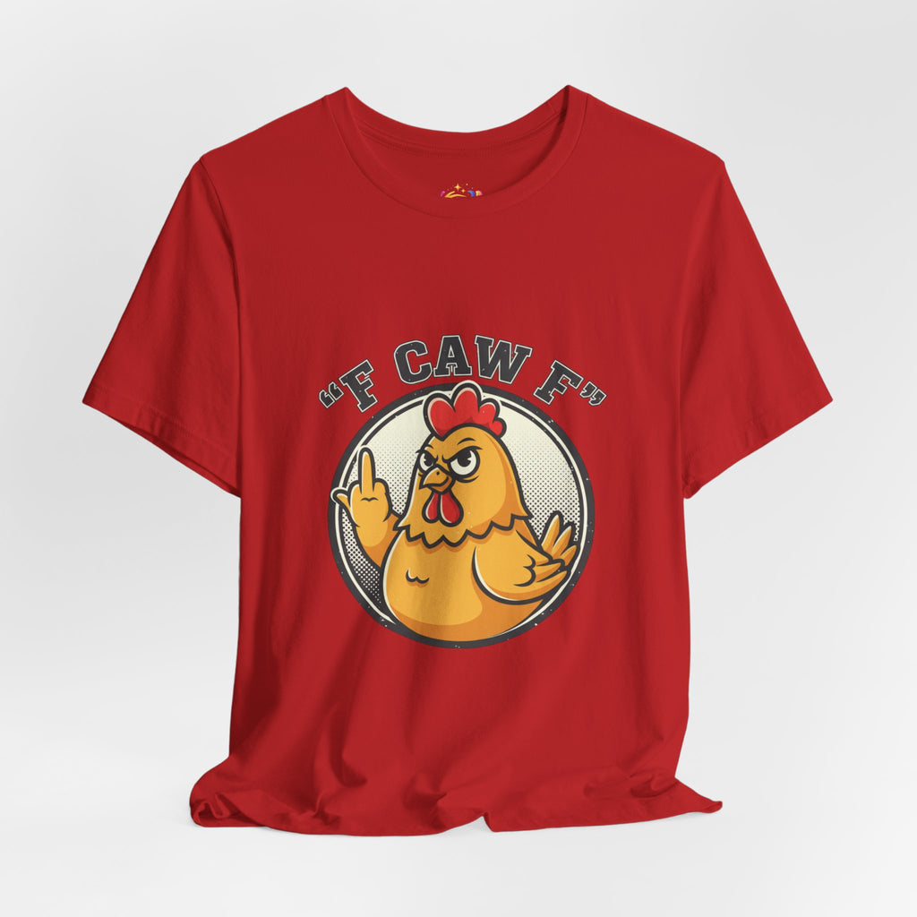 Funny Chicken Graphic Tee – “F CAW F” Novelty Farmyard T-Shirt
