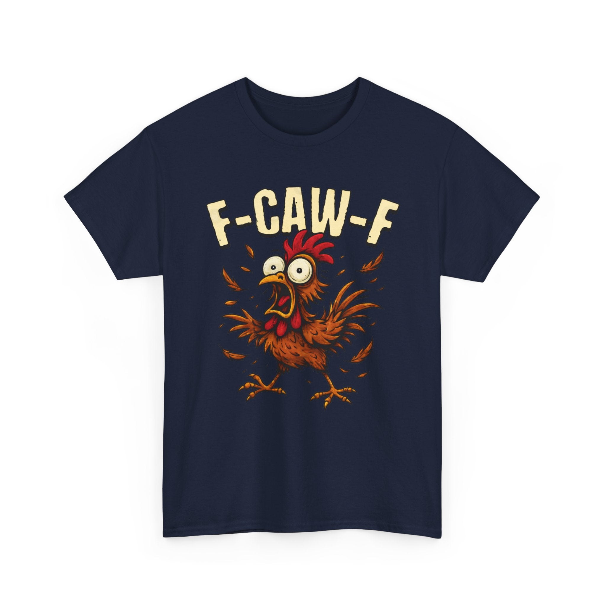 Chicken Cartoon Tee — 'F-CAW-F' Funny Rooster Graphic T-Shirt