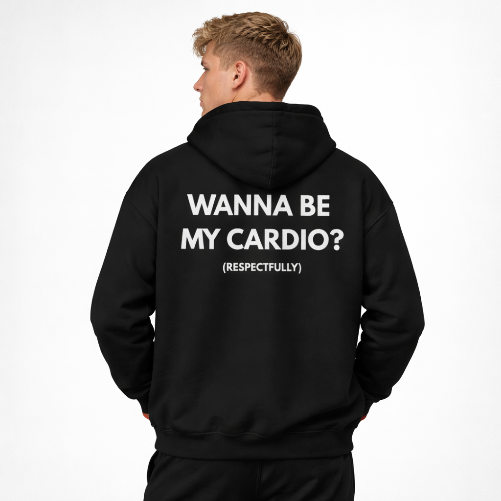Wanna Be My Cardio? Hoodie — Funny Fitness Quote Sweatshirt