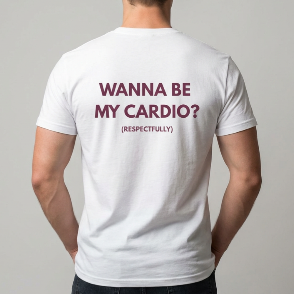 Wanna Be My Cardio? Graphic Tee — Funny Fitness Workout Shirt