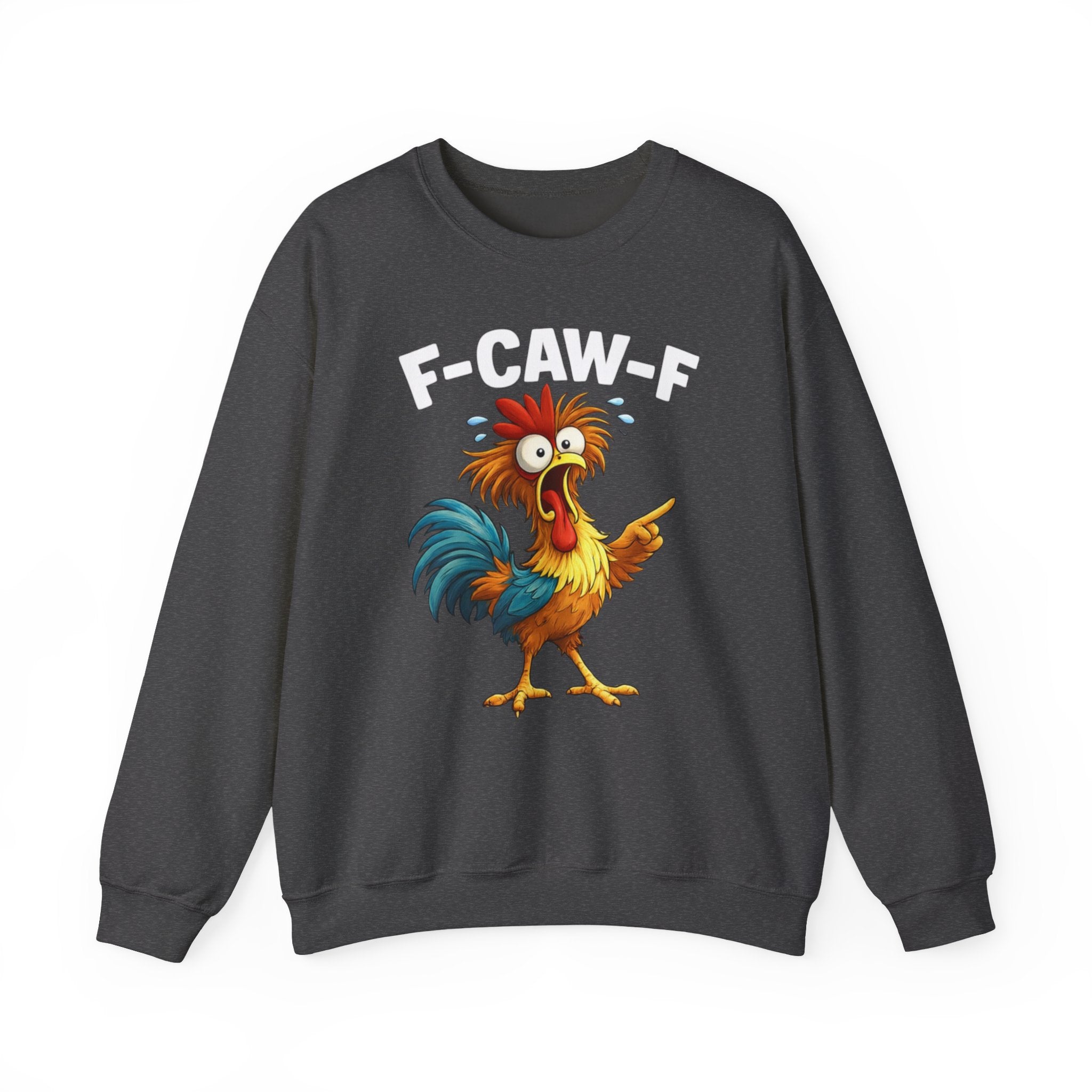 Rooster Graphic Sweatshirt - "F-CAW-F" Funny Chicken Crewneck
