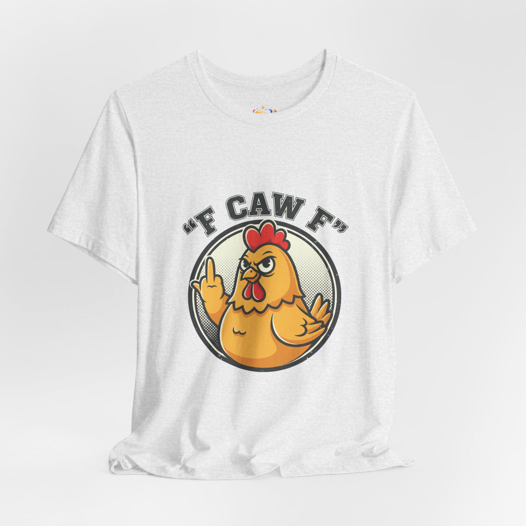 Funny Chicken Graphic Tee – “F CAW F” Novelty Farmyard T-Shirt
